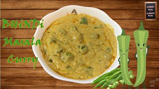 BHiNDi MASALA Curry🍲 | Okra Masala Curry🍲 |  A Perfect Side Dish for Roti/Tortilla 🍽