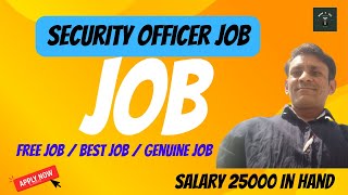 Security SO Job salary 26000/  High salary job