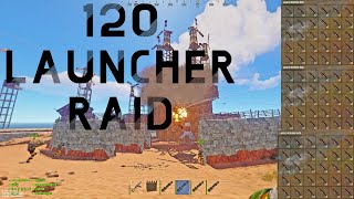 RUST | RAIDING but with 120 LAUNCHERS... GONE WRONG