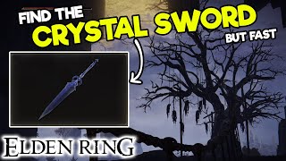 How to get the CRYSTAL SWORD in Elden Ring - Special Weapon - Find Rare Items Fast - Map Location