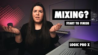 MIXING a song from START TO FINISH - [Logic Pro X]