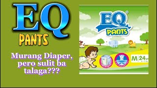 EQ PANTS DIAPER REVIEW  | HONEST REVIEW | Marlene Gabriel