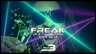 "Freak" UK X Crunk Drill Type Beat 2021 (Prod By.Sk23Beats)