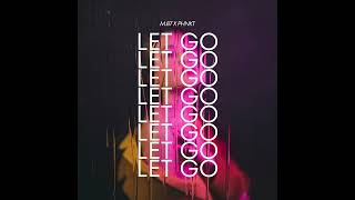 Let Go - M.87 x PHNKT