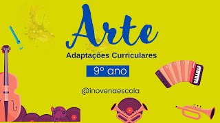 Arte 9º ano Atividades Adaptadas