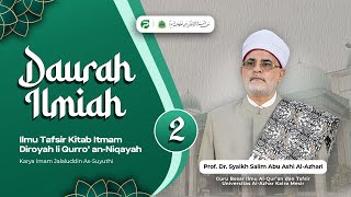 [🔴LIVE] SESI 2 | Daurah Ilmiah Kitab Itmam Diroyah bersama Prof. Dr. Syaikh Salim Abu Ashi Al-Azhari