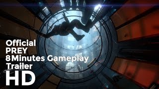 PREY 8 Minutes of Upcoming Gameplay Official Video 2017.