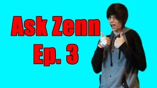 Ask Zenn Ep. 3