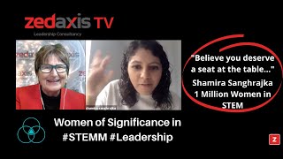 Women of Significance in STEMM Leadership - Shamira Sanghrajka. Founder of 1MWIS global movement