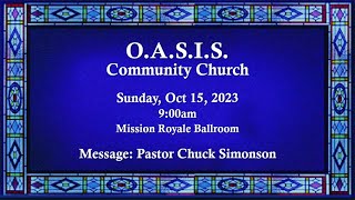 O.A.S.I.S. Community Church: 10.15.2023