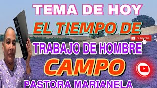 TEMA DE  HOY EL TIEMPO DE TRABAJAR DE HOMBRE EL CAMPO 👁️🫵🏿3️⃣🫵🏿4️⃣🫵🏿🧨4️⃣🧨🫵🏿