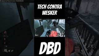 Usei a TECH Mais Forte Contra o WESKER - Dead By Daylight #shorts