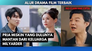 PRIA MISKIN INI DULUNYA ADALAH KELUARGA MILYARDER | ALUR FILM DRAMA CHINA HARI INI #dracin