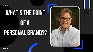 What's the Point of A Personal Brand?