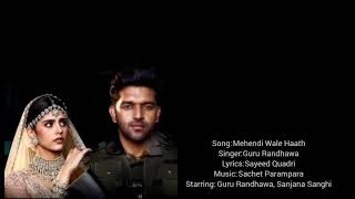 Mehendi Wale Haath | Lyrics | Guru Randhawa