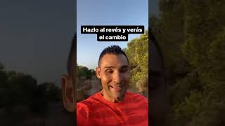 HAZLO al REVÉS y verás como CAMBIA TU VIDA #shorts