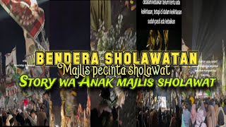 Bendera sholawatan _ story wa Anak majlis viral