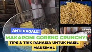 MAKARONI GORENG CRUNCHY!! TIPS & TRIK RAHASIA UNTUK HASIL MAKSIMAL! ANTI GAGAL!!!