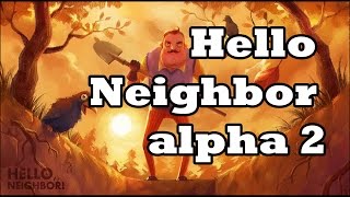 Lets Play - Hello Neighbor Alpha 2 (completed game)