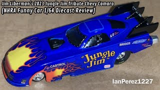 Jim Liberman’s 2023 Jungle Jim Tribute Chevy Camaro (NHRA Funny Car 1/64 Diecast Review)