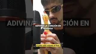 Difícil, Adivina la Canción en Reversa 🐥