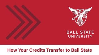 How Your Credits Transfer to Ball State