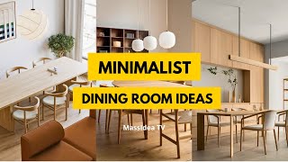 70+ Minimalist Dining Room Design Ideas to Inspire You