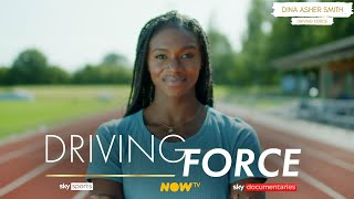 Dina Asher Smith | Driving Force | OPENING