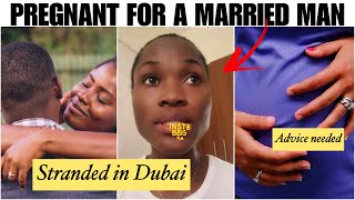 PREGNANT LADY stranded in DUBAI as her MARRIED BOYFRIEND abandons her