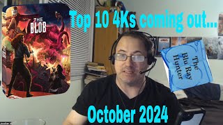 Blu Ray Hunter| Top 10 4K's coming out...| October 2024