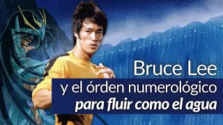 Bruce Lee y el Orden Numerológico Para Fluir Como el Agua