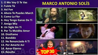 M a r c o A n t o n i o S o l í s MIX Las Mejores Canciones ~ 1970s Music ~ Top Latin, Mexican T...