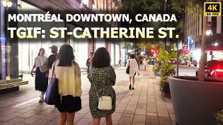 [4K] Friday Evening Walk on St-Catherine Street: Exploring Downtown Montreal's Vibrant Energy