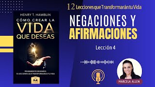 Negaciones y Afirmaciones: Potencia tu Vida con el Nuevo Pensamiento