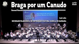 VIII CBFBraga - Braga por um Canudo - Filarmónica de Gansaria