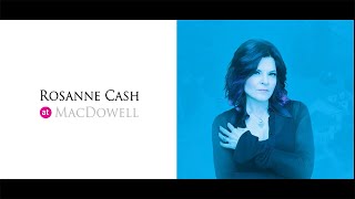 Rosanne Cash at MacDowell