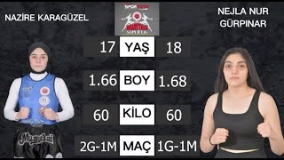 Nezire KARAGÜZEL vs Nejla Nur GÜRPINAR