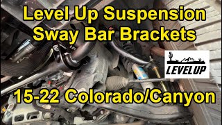 [HOW TO] Install Level Up Suspension Sway Bar Brackets & Sway Bar Relo Kit (15-22 Colorado/Canyon)