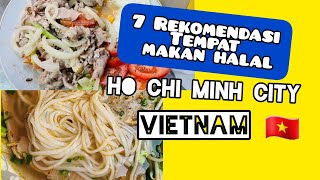 VLOG #14 Rekomendasi Tempat Makan Halal Ho Chi Minh City Vietnam 2024