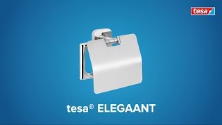 How to use the smoothed angular; chromed tesa® Elegaant toilet tissue holder