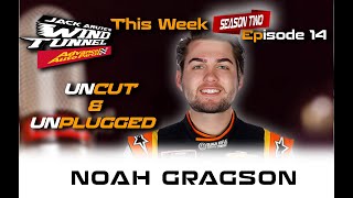 NOAH GRAGSON UNCUT & UNPLUGGED