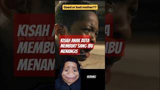 kisah anak buta membuat sang ibu menangis #shorts #story