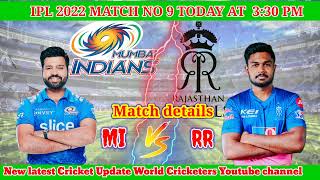 IPL 2022 match 9 || Mumbai Indians vs Rajasthan Royals 2022 today match preview match 8 details