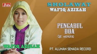 WAFIQ AZIZAH - SHOLAWAT - PENGABUL DOA ( Official Video Musik ) HD