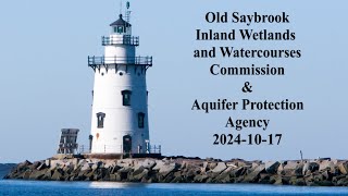 Old Saybrook IWWC & APA October 17, 2024