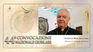 MESSAGGIO di Mons. Anton Coșa in occasione della 44ª CONVOCAZIONE NAZIONALE del RnS