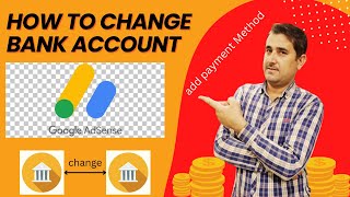 How to change bank account in Google Adsense in 2023 | How to add bank account in Google adsense