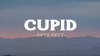 FIFTY FIFTY - Cupid (Twin Version) (Lyrics)