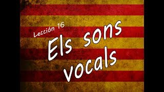 Conoce los SONIDOS VOCALES 😲 ❗️ Els sons vocals #catalanfacil