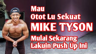 Lakuin Mike Tyson Push-Up Ini Dijamin Otot Dada Lu Bengkak! Cara Meningkatkan Strength & Endurance!